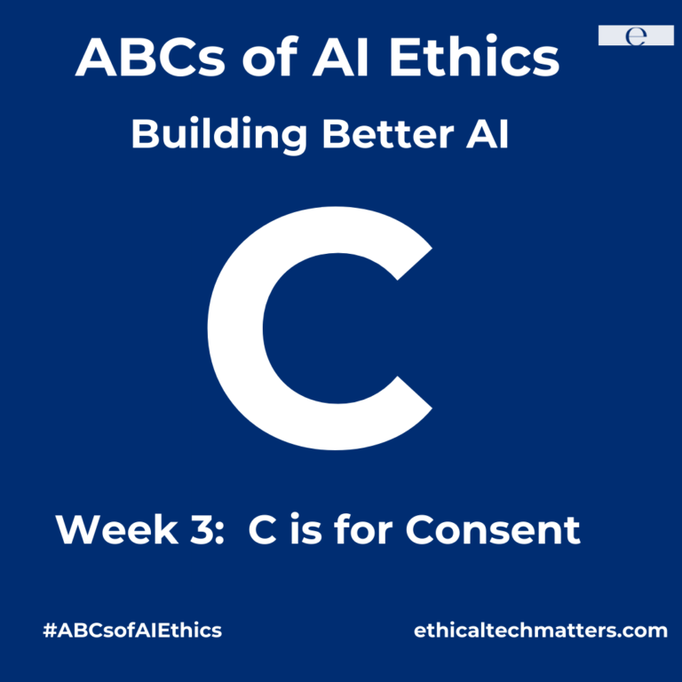 Week 4: C is for Consent